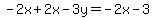 -2x%2B2x-3y=-2x-3