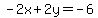 -2x%2B2y=-6