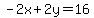 -2x%2B2y=16