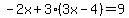 -2x%2B3%283x-4%29=9