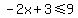-2x%2B3%3C=9