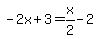 -2x%2B3=x%2F2-2