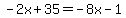-2x%2B35=-8x-1