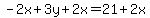 -2x%2B3y%2B2x=21%2B2x