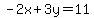-2x%2B3y=11