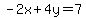 -2x%2B4y=7