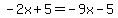 -2x%2B5=-9x-5