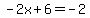 -2x%2B6=-2