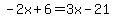 -2x%2B6=3x-21%29