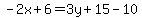 -2x%2B6=3y%2B15-10