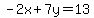 -2x%2B7y=13