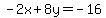 -2x%2B8y=-16