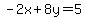 -2x%2B8y=5
