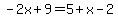 -2x%2B9=5%2Bx-2