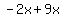 -2x%2B9x