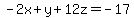 -2x%2By%2B12z=+-17