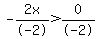 -2x%2F-2+%3E+0%2F-2