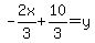 -2x%2F3%2B10%2F3=y