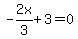 -2x%2F3%2B3=0
