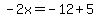 -2x=-12%2B5
