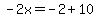 -2x=-2%2B10