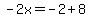 -2x=-2%2B8