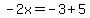 -2x=-3%2B5