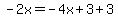 -2x=-4x%2B3%2B3