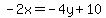 -2x=-4y%2B10