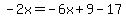 -2x=-6x%2B9-17