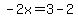 -2x=3-2