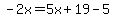-2x=5x%2B19-5
