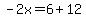 -2x=6%2B12