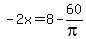 -2x=8-60%2Fpi