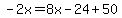 -2x=8x-24%2B50