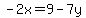 -2x=9-7y