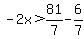 -2x%3E81%2F7-6%2F7