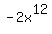 -2x%5E12