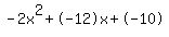 -2x%5E2%2B-12x%2B-10