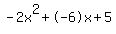 -2x%5E2%2B-6x%2B5