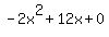 -2x%5E2%2B12x%2B0