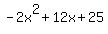 -2x%5E2%2B12x%2B25