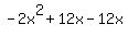 -2x%5E2%2B12x-12x
