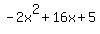 -2x%5E2%2B16x%2B5