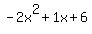 -2x%5E2%2B1x%2B6