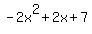 -2x%5E2%2B2x%2B7
