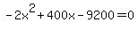 -2x%5E2%2B400x-9200=0