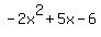 -2x%5E2%2B5x-6