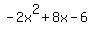 -2x%5E2%2B8x-6