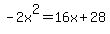-2x%5E2=16x%2B28